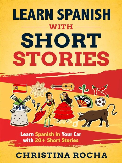 Title details for Learn spanish with short stories by Christina Rocha - Wait list